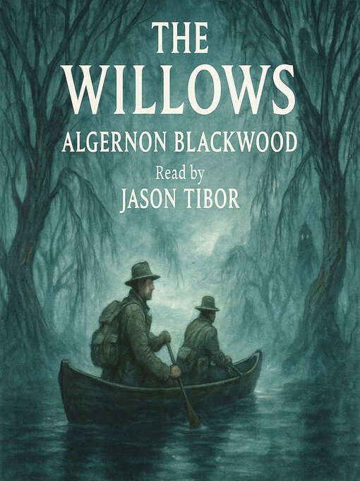 Title details for The Willows by Algernon Blackwood - Wait list